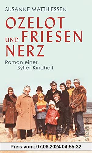 Ozelot und Friesennerz: Roman einer Sylter Kindheit